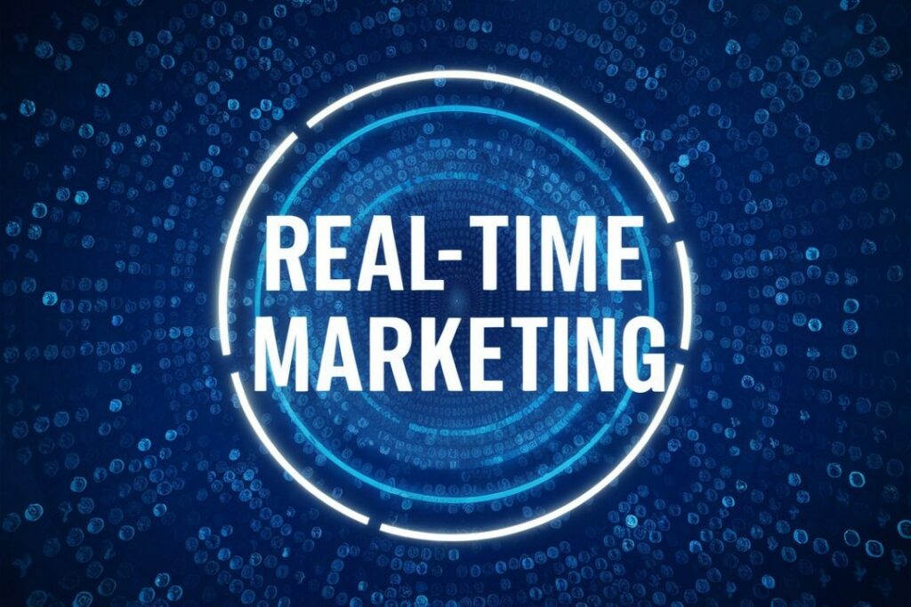 Real-Time Marketing